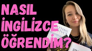 İNGİLİZCE KONUŞMAYI NASIL ÖĞRENDİM? DİL ÖĞRENMEYE NEREDEN BAŞLANIR? KENDİ BAŞINA DİL ÖĞRENMEK!