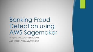 Banking Fraud Detection using AWS Sagemaker