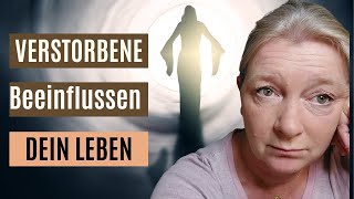 Können Seelen von Verstorbenen dein Wesen verändern