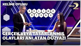 Gerçek veya tasarlanmış olayları anlatan düzyazı | Kelime Oyunu