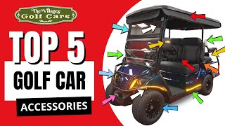 Top 5 Golf Car Accessories for The Villages