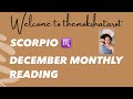 SCORPIO ♏️ (वृश्चिक राशि) DECEMBER** YOU HAVE TO MAKE SOME VERY IMPORTANT DECISIONS THIS MONTH!