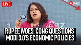 LIVE I Congress Hits Out at Modi 3.0 Over Rupee's Slide I Supriya Shrinate I Congress I Modi