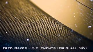 Fred Baker - E-Elements (Original Mix)