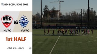 BCSPL Boys 2009 NVFC vs U15 Whitecaps 1st Half 2025-01-19