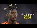 nico williams 2024 - -Dribbling Skills Assists & Goals | HD