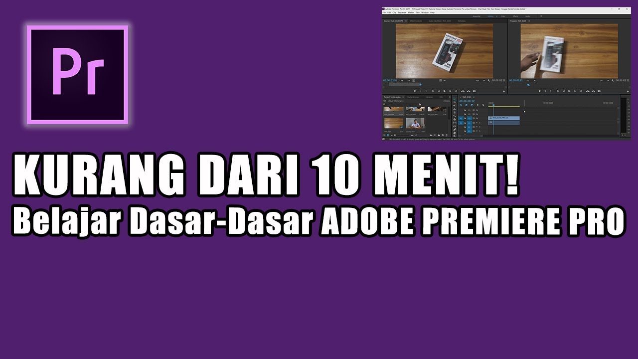 Tutorial Dasar Adobe Premiere Pro Untuk Pemula (Kurang Dari 10 Menit ...