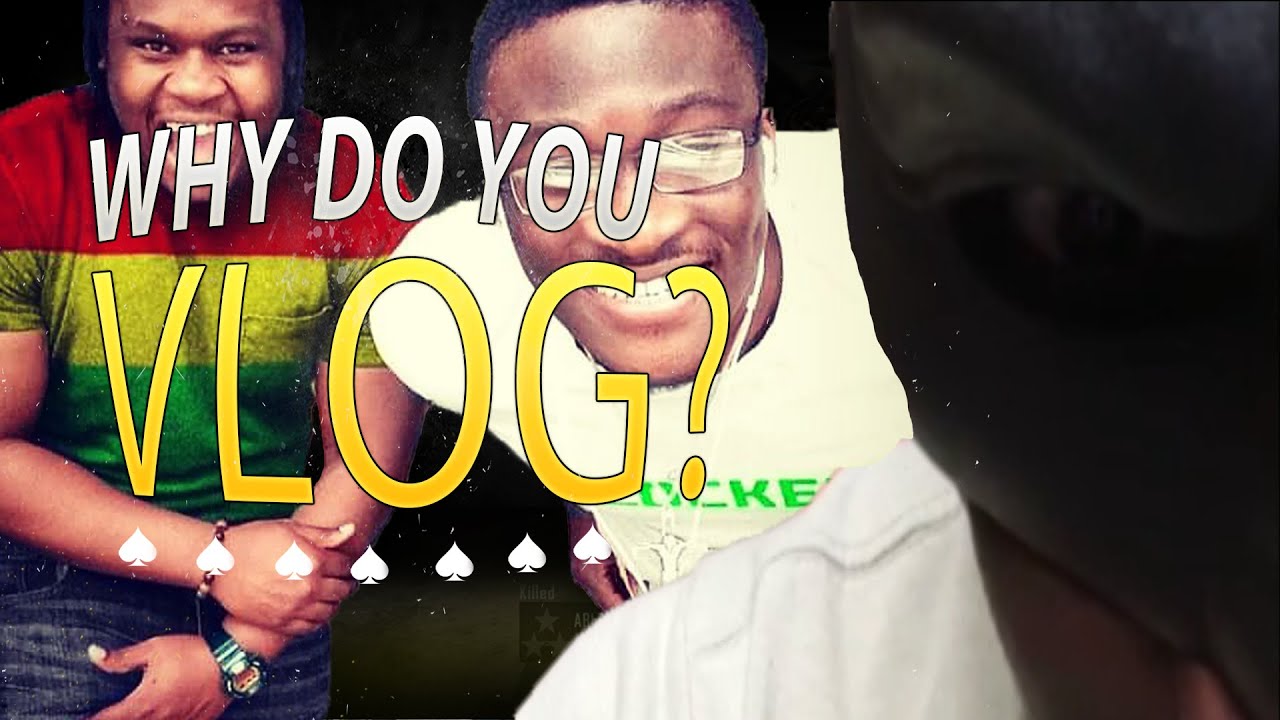 Why Do You Vlog Youtube