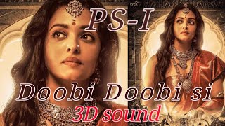 Doobi Doobi 3D Song | PS1 Hindi | Mani Ratnam | AR Rahman |