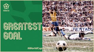 The Greatest Goal | Carlos Alberto 1970 World Cup Final | When The World Watched
