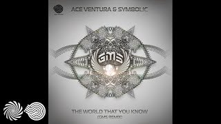 Ace Ventura & Symbolic - The World That You Know (GMS Remix)