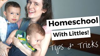 How to Homeschool WITH Toddler + Baby | Practical Homeschool TIPS & TRICKS for a Peaceful Day