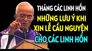 THÁNG CẦU HỒN : CẦU CHO NGƯỜI QUA ĐỜI LÀ SINH LỢI CHO NGƯỜI SỐNG | CHA PHẠM QUANG HỒNG THUYẾT GIẢNG