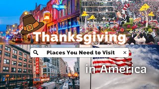 You must VISIT these places in America this Thanksgiving