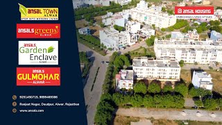 ANSAL TOWN ALWAR | ANSALS GARDEN ENCLAVE | ANSALS GREEN | ANSAL GULMOHAR | DRONE SHOOT 2024 | UPDATE