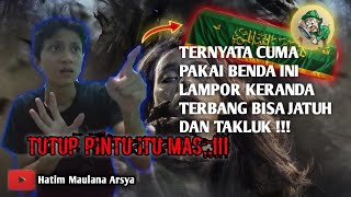 INILAH PENANGKAL LAMPOR KERANDA TERBANG YANG SESUNGGUHNYA (BUKAN RUQYAH)