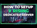 How to setup a V RISING Dedicated Windows Server! | WORKING 2025