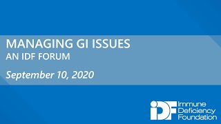 Managing GI Issues: An IDF Forum, September 10, 2020