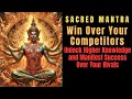 Sacred Mantra to Dominate, Succeed &  Conquer Your Competitors