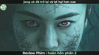 Review phim Hoàn Hồn phần 2 FUll tập