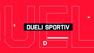 Dueli Sportiv - 06.03.2022