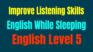 Improve Vocabulary ★ Improve Listening Skills English While Sleeping ★ English Level 5 ✔
