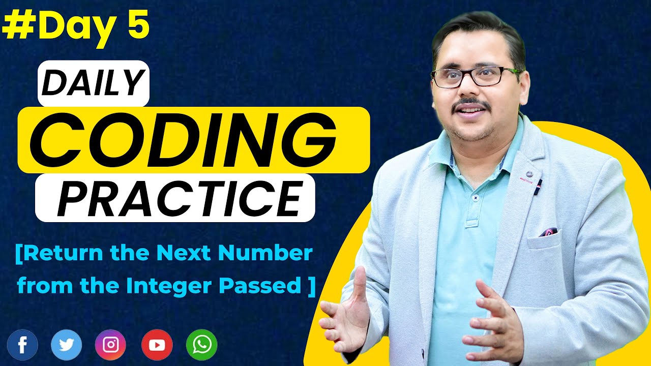 Day 5 Daily Coding Practice Java Program To Return The Next Number