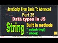 substring() and slice() methods | String data type in JavaScript | Part 25 | JavaScript | #SmartCode