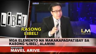 LEGAL MINDS: KASONG LIBEL, PAANO MAPAGTIBAY!