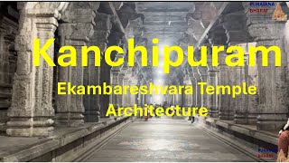 Kanchipuram Ekambareshvara Temple (Pancha Bhuta Sthala) Architecture