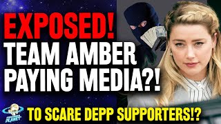 EXPOSED!? Amber Heard Team SECRET PAYMENTS to Media to SCARE Johnny Depp Supporters!?