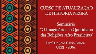 CULTNE - Curso de História Negra - UERJ -  Prof. José Flavio