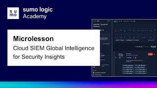 Microlesson: Cloud SIEM Global Intelligence for Security Insights