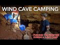 Three Days Underground - A New Camp in Wind Cave