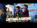 WONG AYUUU .. MALAH AYANN .. ,LINTANG ASMORO - DHIMAS TEDJO || ALL ARTIS EXTRAVAGONGSO