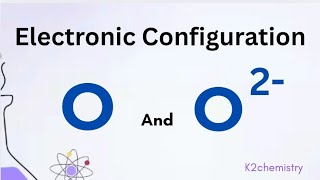 O2- electronic configuration l electronic configuration for oxide ion l