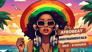 Afrobeat Instrumental 9 HOURS Mix: African Beats To Study, Workout, Vibe, Or Chill