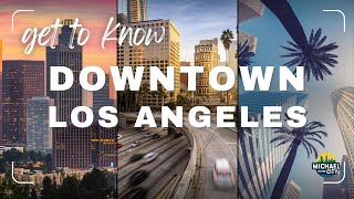 Get to Know Downtown LA | DTLA Travel Guide 2025