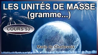 Les unités de masse (gramme), Cours 53 ✔ CAHIER D'EXERCICES + ÉVALUATIONS sur Marie de Charlevoix 😃