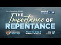 The Importance Of Repentance | Simbahay Online Worship | August 11, 2024