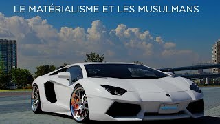 Le Matérialisme et les Musulmans