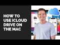 How to use iCloud Drive on the Mac