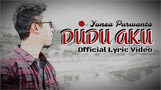 Download Lagu Yunsa Purwanto Dudu Aku... MP3 Gratis