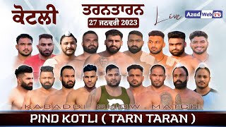 🔴Live Pind Kotli | Kabaddi Show Match | Tarntarn | Azad Web Tv #kabaddi