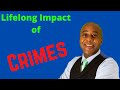 Lifelong Impact of Crimes