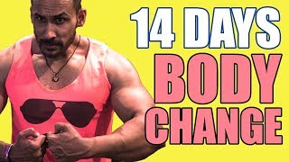 Body change ho gayi | Day 14 of 90 days transformation