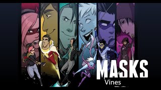 Masks: A New Generation Vines