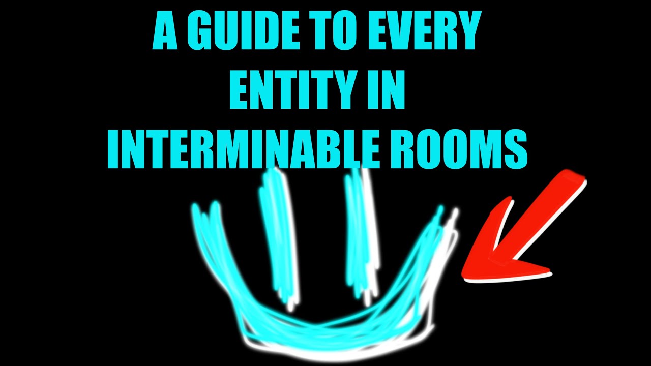 Detailed Interminable Rooms Guide Youtube