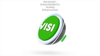 VISI 2016 R1 - Drafting Enhancements