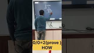 Prove 0/0=2(how)//logically math prove//math shorts//short tricks#uttamtutorial